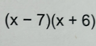 (x-7)(x+6)