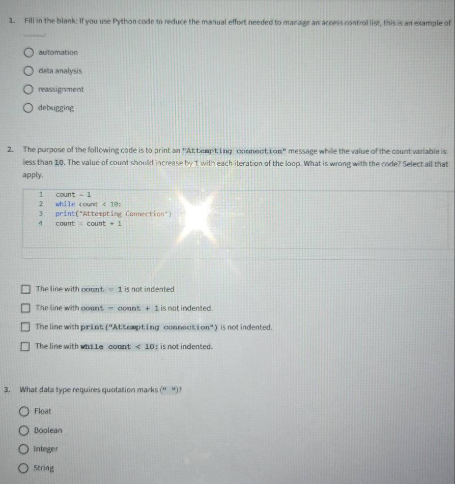 Solved: Fill in the blank: If you use Python code to reduce the manual ...