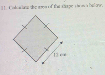 Calculate the area of the shape shown below.