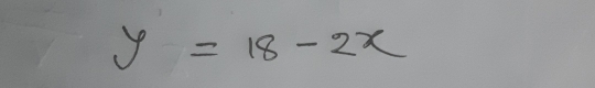 y=18-2x