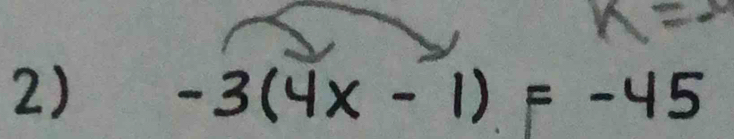 k=
-3(4x-1)F-45