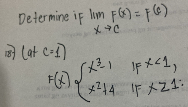 Solved: Determine if limlimits _xto cF(x)=F(c) 187 (a+c=1) F(x ...