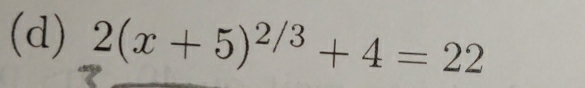 2(x+5)^2/3+4=22