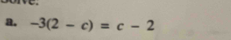 -3(2-c)=c-2