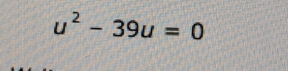 u^2-39u=0