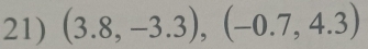 (3.8,-3.3),(-0.7,4.3)