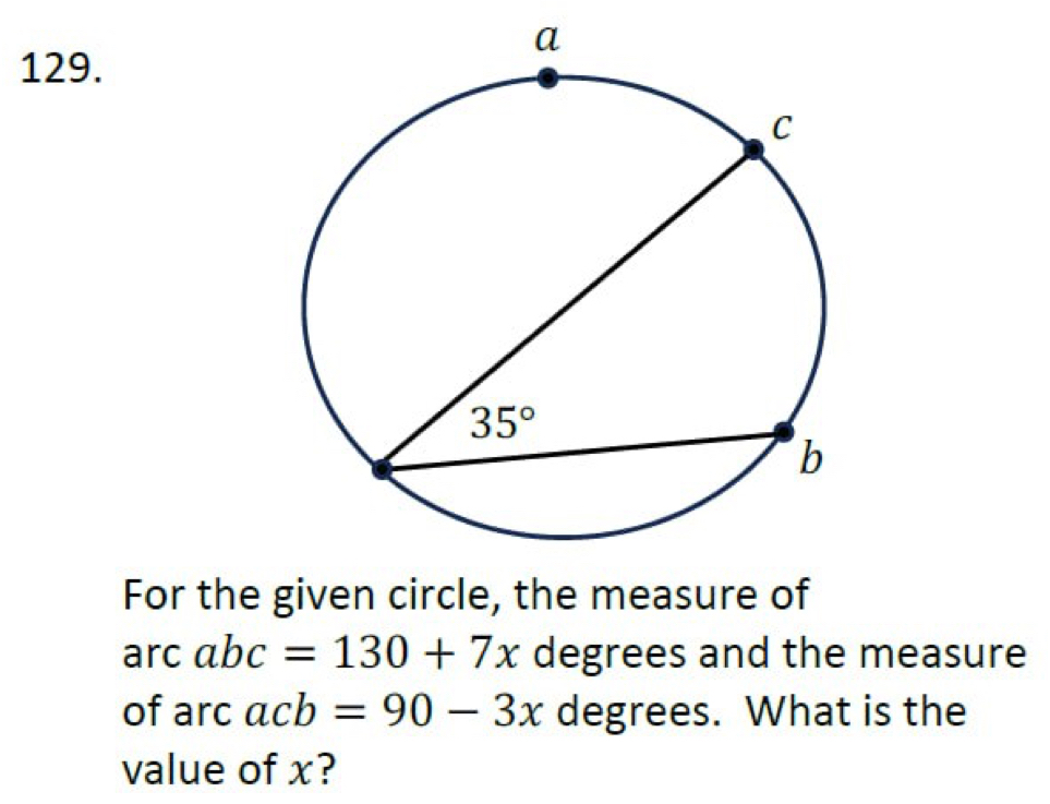 Solved: For the given circle, the measure of arc abc=130+7x degrees and ...