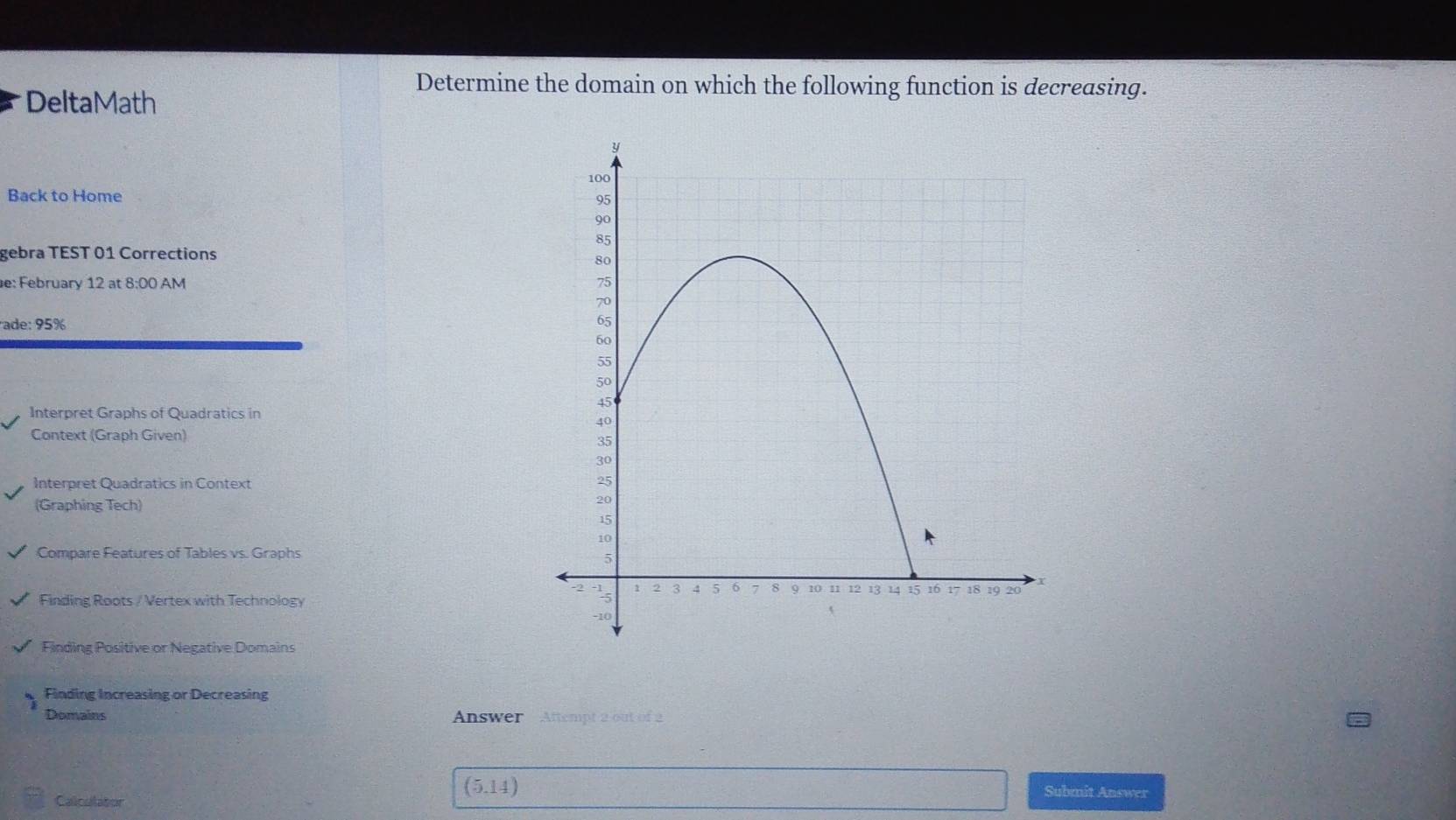 Solved: Determine the domain on which the following function is ...