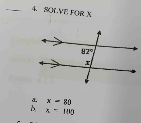 SOLVE FOR X
a. x=80
b. x=100