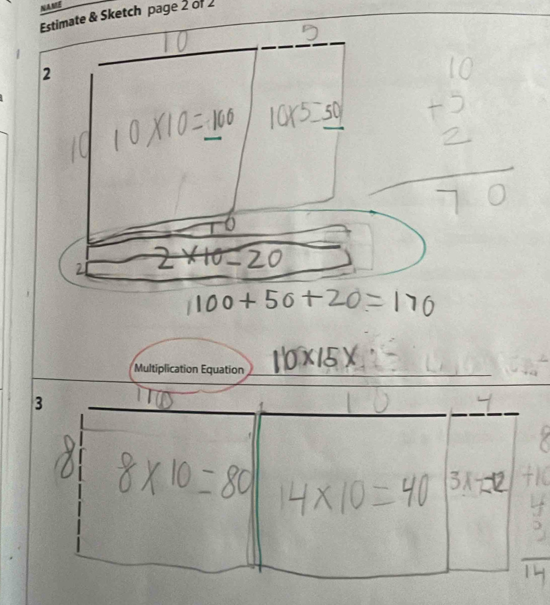 T0 
10 10* 10=100
10* 5=_ 50 beginarrayr 10 +2 hline 70endarray
2x+0-20
1100+50+20=170
10* 15*
1o
10
X
X 8* 10=80 14* 10=40
3x-12
4
 2/3 
1
14