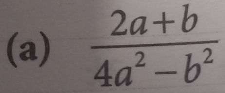  (2a+b)/4a^2-b^2 