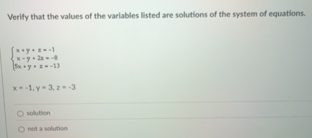 Solved: Verify that the values of the variables listed are solutions of ...