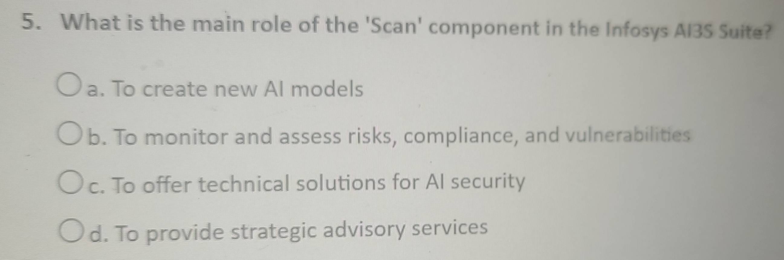 Solved: What is the main role of the 'Scan' component in the Infosys ...