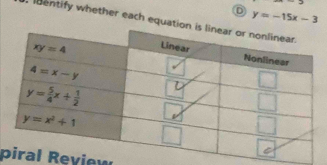 3
D y=-15x-3
-  entify whether each equat
peview