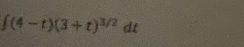 ∈t (4-t)(3+t)^3/2dt