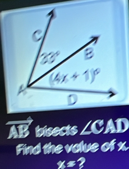 bisects ∠CAD
Find the volue of x.
Y,W 2