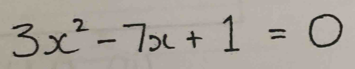 3x^2-7x+1=0