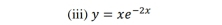 (iii) y=xe^(-2x)