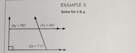 EXAMPLE 5
Solve for x & y.