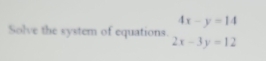 Solve the system of equations.