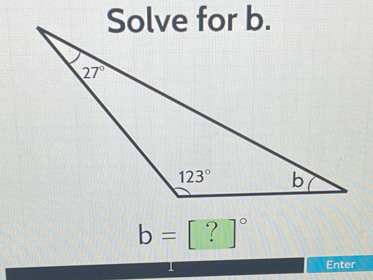 b=[?]^circ 
Enter