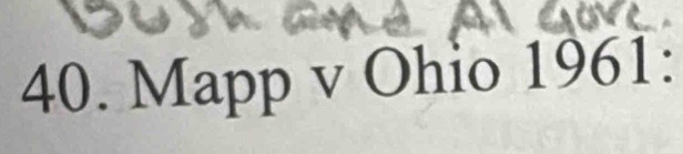 Mapp v Ohio 1961: