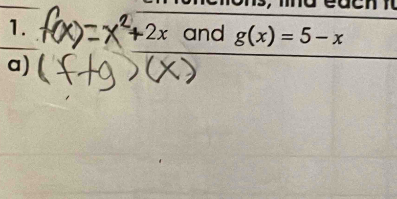 -2x and g(x)=5-x
a)