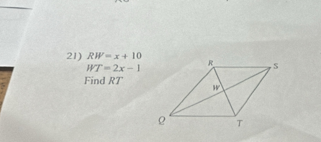 RW=x+10
WT=2x-1
Find RT