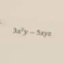 3x^2y-5xyz