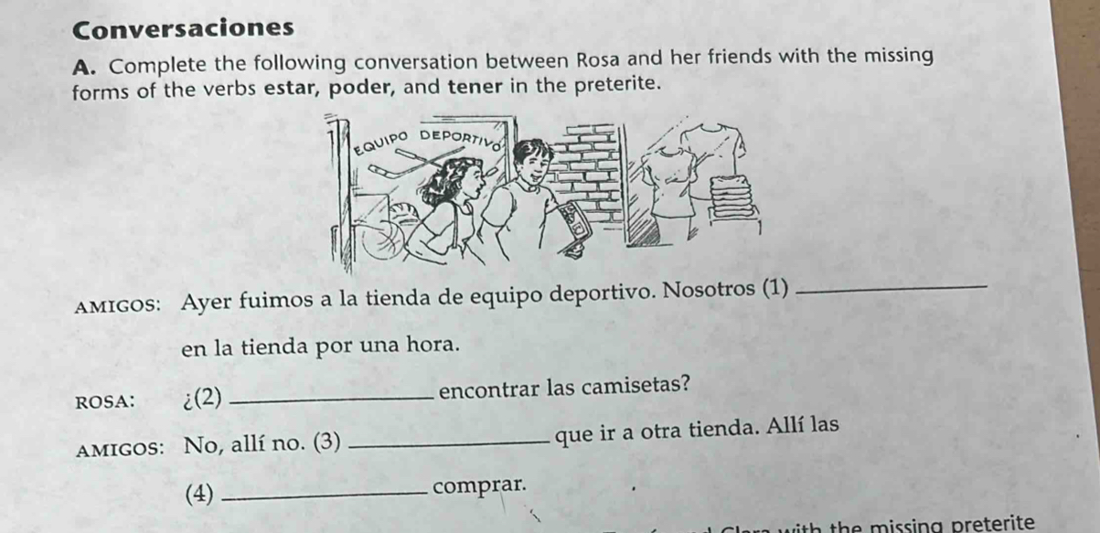 Conversaciones A. Complete the following conversation between Rosa and ...