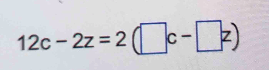 12c-2z=2(□ c-□ z)