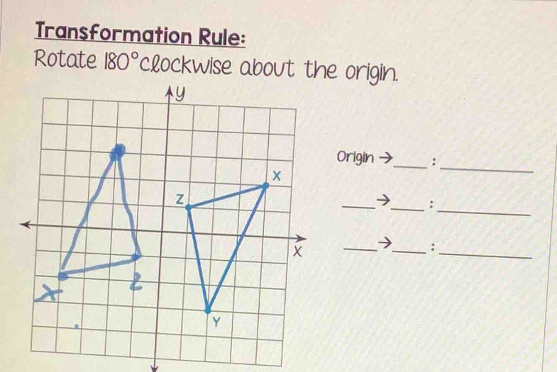 Transformation Rule: 
Rotate 180°Cell OCKW
_ 
Origin _: 
_ 
_ 
_: 
_ 
_ 
_: