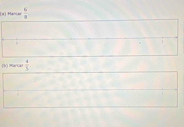 Marcar  6/8 . 
(b) Marcar  4/5 . 
1