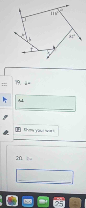 a=
64
_
Show your work
20. b=
_
NOV
25