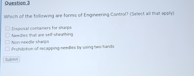 Solved: Which of the following are forms of Engineering Control ...