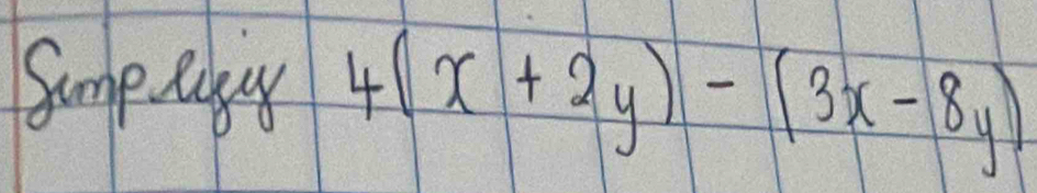 Sumpeay 4(x+2y)-(3x-8y)