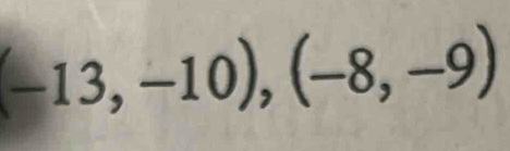 (-13,-10),(-8,-9)