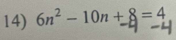 6n^2-10n+8=4