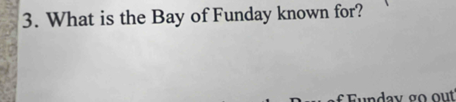 What is the Bay of Funday known for?