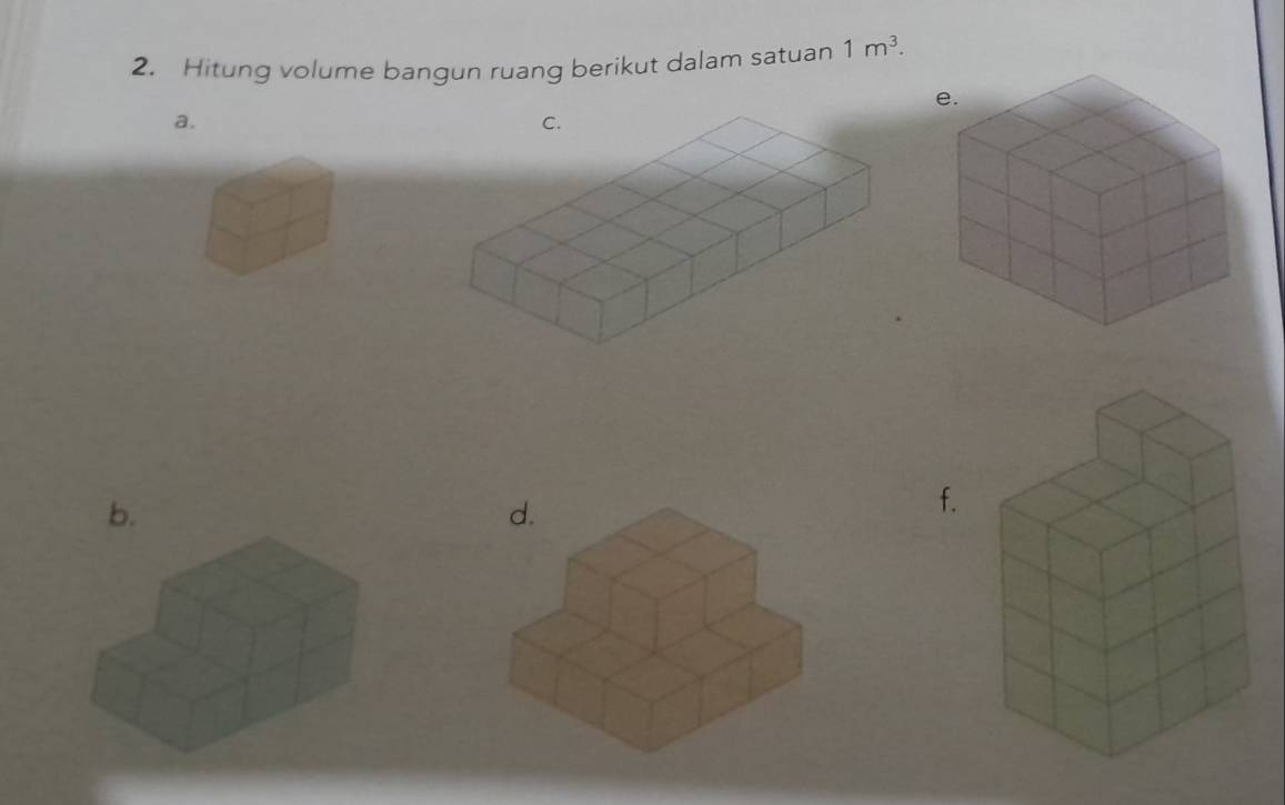 Hitung volume bangun ruang berikut dalam satuan 1m^3. 
a. 
f.