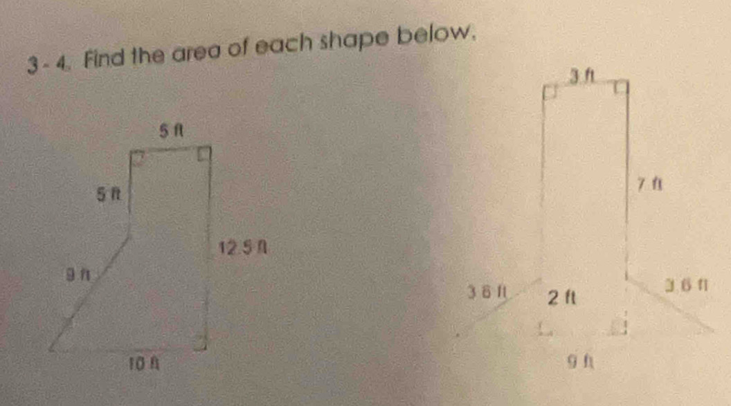 3 - 4. Find the area of each shape below.