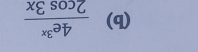  4e^(3x)/2cos 3x 