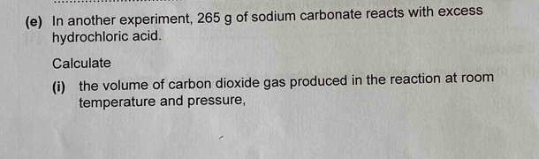 Solved: In another experiment, 265 g of sodium carbonate reacts with ...