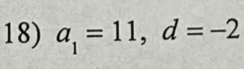 a_1=11, d=-2