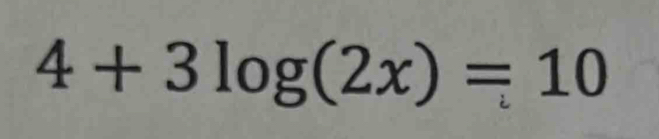 4+3log (2x)=10