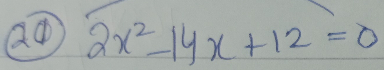 Q① 2x^2-14x+12=0