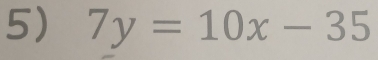 7y=10x-35