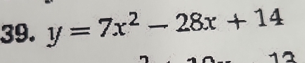 y=7x^2-28x+14