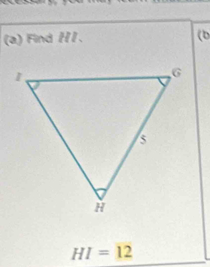 Find /1. 
(b
HI=12