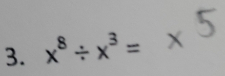 x^8/ x^3=